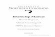 Internship Manual - University of Northern Colorado · University internship site supervisors, site-based supervisors, and graduate student counselors enrolled in the internships