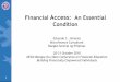 Financial Access: An Essential Condition · financial identities for poor clients Consumer protection Promote policies that provide adequate consumer protection and education in financial