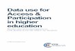 Data use for Access & Participation in higher education - Office for Students · Data use for Access & Participation in higher education | 2 Glossary Key Terms Terms in bold text