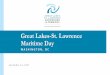 Great Lakes-St. Lawrence Maritime Day · 2017-12-14 · Great Lakes St. Lawrence Governors & Premiers • Formed in June 2015, building on 30 years of work by the Council of Great