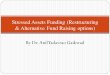 Stressed Assets Funding (Restructuring & …...By Dr. Anil Yadavrao Gaikwad Stressed Assets Funding (Restructuring & Alternative Fund Raising options) RBI Prudential Norms For Income
