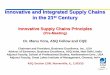 Innovative and Integrated Supply Chains in the 21st Century...Innovative and Integrated Supply Chains in the 21st Century Innovative Supply Chains Principles (Pre-Meeting) Dr. Manu