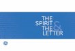 THE SPIRIT THE LETTER - SmashFly · 2017-06-14 · The Spirit & The Letter must be followed by anyone who works This guide provides an introductory for or represents GE. THIS INCLUDES
