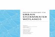 DESIGN GUIDELINES FOR URBAN STORMWATER WETLANDS · 2018-08-02 · Chapter 2: Sculpting Wetlands presents all the tested wetland designs, highlights the optimal ones as shown by our