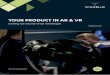 YOUR PRODUCT IN AR & VR · 2020-03-23 · 3 YOUR PRODUCT IN AR & VR We are technology leader in 3D digitizing of physical products. Your customer can experience your products in Augmented