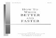 Bob Bly - HOW TO WRITE 2014-02-25آ  HOW TO WRITE BETTER AND FASTER by Robert W. Bly 22 East Quackenbush
