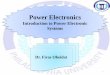 Power Electronics - Philadelphia University...4 Dr. Firas Obeidat Faculty of Engineering Philadelphia University Introduction Power electronics relates to the control and flow of electrical