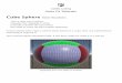 Cube Sphere Better Roundness - Catlike Coding · 2019-12-11 · Catlike Coding Unity C# Tutorials Cube Sphere Better Roundness Turn a cube into a sphere. Visualize the mapping in