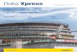 Doka Xpress The Formwork Magazine · the launching-girder and railway tunnels in cut-and-cover construction. Doka News Editorial Dear customers, dear readers, Welcome to our latest