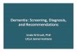 Dementia: Screening, Diagnosis, and RecommendationsMoCA Cut‐Offs vs Norms •Use cut‐off to flag people as mci/dementia vs normal •Use norms to identify the percentile where