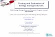 Testing and Evaluation of Energy Storage Devices 2006 Peer Review...1 Testing and Evaluation of Energy Storage Devices DOE Energy Storage Systems Research Program Annual Peer Review