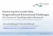 Mastering the Leadership, Organizational & Emotional ...home.deib.polimi.it/schiaffo/Goldberg/img/L4.pdf · Mastering the Leadership, Organizational & Emotional Challenges of a Career