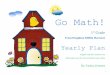 Go Math! - CIRCLEcircle.adventist.org/files/download/GoMathGr1-4.pdf · Go Math! 1st Grade From Houghton Mifflin Harcourt Yearly Plan Aligned with the Common Core AND ready to use