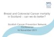 Colorectal cancer survivalRisk of skin cancer following phototherapy for neonatal jaundice: retrospective cohort study David H Brewster,1,2 3,4Janet S Tucker, Michael Fleming,1 1Carole