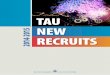 TAU 2014-2015 RECRUITS NEW · 2019-07-24 · 1 President’s message During the years 2014-2015, Tel Aviv University has recruited 116 new faculty members from all disciplines, who