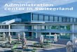 IUCN Conservation Centre Administration center in Switzerland · membership looking toward solving essential global challenges. The new headquarters building implements and visualizes