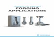 UDDEHOLM TOOL STEELS FOR FORGING APPLICATIONS · 2018-05-02 · In hot forging a heated up billet is pressed between a die set to a nearly finished product. Large numbers of solid