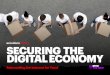 SECURING THE DIGITAL ECONOMY...the Internet is Decreasing believe the Internet is getting increasingly unstable from a cybersecurity standpoint and organizations are not sure how to