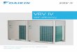 VRV IV - Daikin · 2020-03-27 · Our new VRV IV heat recovery systems set pioneering standards in all-round climate comfort performance. Total design simplicity, offering rapid installation,