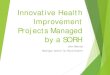 Innovative Health Improvement Projects Managed by a SORH · Innovative Health Improvement Projects Managed by a SORH John Barnas Michigan Center for Rural Health. ... IAN (Improvement