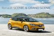 Renault SCENIC & GRAND SCENIC · 2019-07-15 · *Standard on Signature. Comfortable, spacious, and configurable to your needs, the GRAND SCENIC provides added flexible space. Its