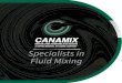 Specialists in Fluid Mixing - Sepro Mineral Systems · Fluid Mixing CANAMIX mixer with CANAMIX CHV high viscosity impellers for organic waste CANAMIX mixer with CANAMIX CHF impeller