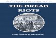 THE BREAD RIOTS - Torbay · the riots. You can read full contemporary reports about the riots in the Torquay and Tor Directory for Friday, 21st May, 1847, and the Torquay Directory