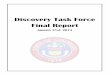 Discovery Task Force Final Report · 2017-06-22 · 3 The Discovery Task Force surveyed the Chiefs of Police to determine their ability and willingness to use an electronic or digital