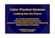 Cyber Physical Systems - SRC · 2011-06-17 · Cyber Physical Systems Looking Into the Future Dr. Ty Dr. Ty ZnatiZnati, Division Director, Division Director Comppyuter Systems and