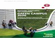 Knowledge, responsibility and sustainability GREEN CAMPUS 2020 · 2016-11-21 · Knowledge, responsibility and sustainability GREEN CAMPUS ... questions than answers, and as a knowledge