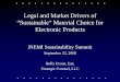 Legal and Market Drivers of “Sustainable” Material Choice ...thor.inemi.org/webdownload/newsroom/Presentations/...Legal and Market Drivers of “Sustainable” Material Choice