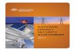 National Energy Security Assessment 2011 · The 2011 National Energy Security Assessment (NESA) continues and updates a process commenced with the inaugural NESA in 2009. Energy is