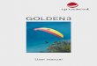 GOLDEN3 - Para2000flight.manual.free.fr/gradient-golden3_uk.pdf · 2010-02-16 · Golden3 has been certified EN-B, LTF 1/2. The Golden3 was designed to be a direct replacement for