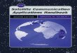 The Satellite Communication Applications Handbook (Artech … · 2008-09-28 · 1.2 Satellite Application Types 14 1.2.1 Broadcast and Multicast of Digital Content 14 1.2.2 Voice