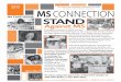 MS CONNECTION...MS CONNECTION During the summer of 2003, Jim and Betsy Harmon were looking for a new way to raise funds to help in the fight against multiple sclerosis. Their family