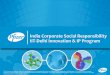 India Corporate Social Responsibility IIT-Delhi …...India– A Powerhouse of Healthcare Innovations With the talent, infrastructure, academic and research capabilities and demand,