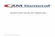 Supplier Quality Requirements - AM General...5.1 Quality Records: The supplier is responsible for maintaining quality records of inspections and outgoing product quality for all lots