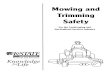 Mowing and Trimming Safety - Kansas State University6 - Mowing and Trimming Safety Safety Messages and Signs Manufacturers put important safety messages on mowing equipment and in