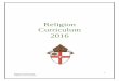 Religion Curriculum 2016 - Spokane, WA · 2020-04-11 · 8 Religion Curriculum 2016 Catholic Diocese of Spokane Kindergarten Life in Christ Pillar III Life in Christ ~ Moral Formation