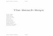 The Beach Boys - Home of VU Singers Legacy Society · The Beach Boys . Surfin Safari . Surfin USA . I Get Around . California Girls . Sufer Girl . Fun Fun Fun . Barbara Ann . Good