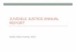 JUVENILE JUSTICE ANNUAL REPORT ... Project Objectives Working collaboratively with project contributors,