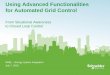 Using Advanced Functionalities for Automated Grid Control · Using Advanced Functionalities for Automated Grid Control Subject Schneider Electric presentation for NREL on energy system