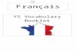  · Web viewY5 Vocabulary Booklet Autumn Term Y5 Week Learning Objective 1 To revise the days of the week 2-To revise how to write the date in French -To revise on how to say your
