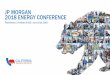 JP MORGAN 2018 ENERGY CONFERENCE - crc.com€¦ · JP Morgan 2018 Energy Conference | 2 Forward Looking / Cautionary Statements This presentation contains forward-looking statements