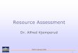 Resource Assessment - CCOP€¦ · • Analogy Methods • Geochemical Material Balance ... Petroleum Resource Assessment Methods Crustal Identification Basin Analogy Play Analysis
