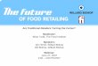 Are Traditional Retailers Turning the Corner? Bishop Future of...channel, non-traditional retailers are a major force `2006 total industry sales grew 4% to $859 Billion. `Non-traditional