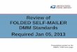 Review of FOLDED SELF-MAILER DMM Standards Required …mailingsystems.unm.edu/docs/FSMWorkshopPresentation.pdf2 Booklets and folded self-mailer volume growing Creativity of elements