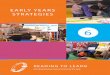 EARLY YEARS STRATEGIES - Teaching Children to …...Each of these steps is shown on the R2L video called Early Years. The video shows Aboriginal teachers working with children who