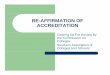 RE-AFFIRMATION OF ACCREDITATION · R i t b SACSRequirements by SACS – Principles of Accreditation 2.5 The institution engages in ongoing, integrated, and institution-wide research-based