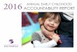 2016 ACCOUNTABILITY REPORT ANNUAL EARLY CHILDHOOD · 2016 ANNUAL EARLY CHILDHOOD ACCOUNTABILITY REPORT. Message from the Commissioner The Office of Early Childhood (OEC) is pleased